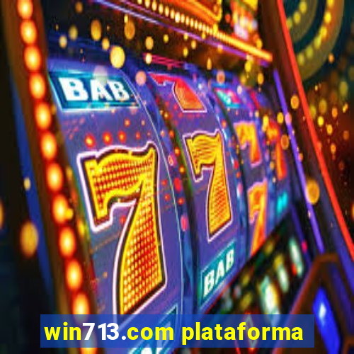 win713.com plataforma